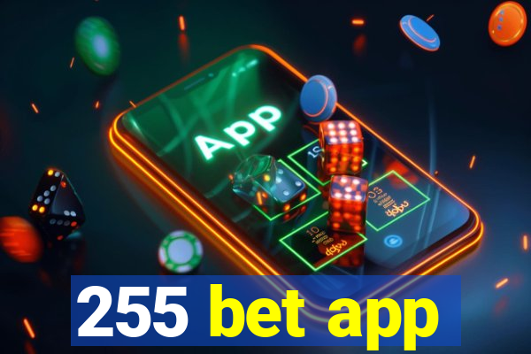 255 bet app